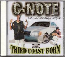 Load image into Gallery viewer, C-Note-Third Coast Born CD (1999)