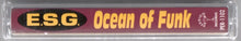 Load image into Gallery viewer, E.S.G.-Ocean Of Funk Tape (1994)
