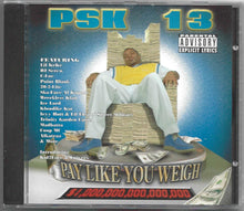 Load image into Gallery viewer, PSK-13-Pay Like You Weigh CD (1999)
