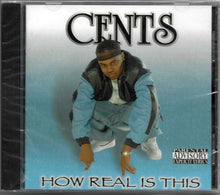 Load image into Gallery viewer, Cents-How Real Is This CD (1999)
