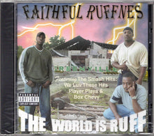 Load image into Gallery viewer, Faithful Ruffnes-The World Is Ruff CD (2000)
