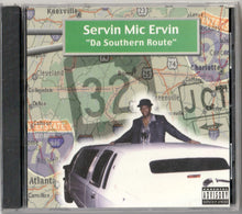 Load image into Gallery viewer, Servin Mic Ervin-Da Southern Route CD (1998)

