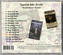Load image into Gallery viewer, Servin Mic Ervin-Da Southern Route CD (1998)
