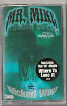 Load image into Gallery viewer, Mr. Mike-Wicked Wayz Cassette Tape (1996)
