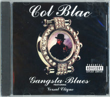 Load image into Gallery viewer, Col Blac-Gangsta Blues CD (1999)
