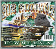 Load image into Gallery viewer, 812 Souljaz-How We Livin&#39; CD (1999)
