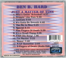 Load image into Gallery viewer, Ben B. Hard-Just A Matter Of Time CD (1991)
