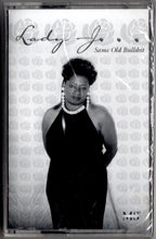Load image into Gallery viewer, Lady J-Same Old Bullshit Cassette Tape (2000)
