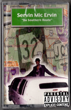 Load image into Gallery viewer, Servin Mic Ervin-Da Southern Route Cassette Tape (1998)
