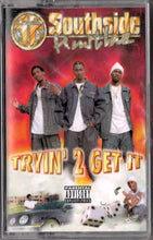 Load image into Gallery viewer, Southside Hustlaz-Tryin&#39; 2 Get It Cassette Tape (2000)
