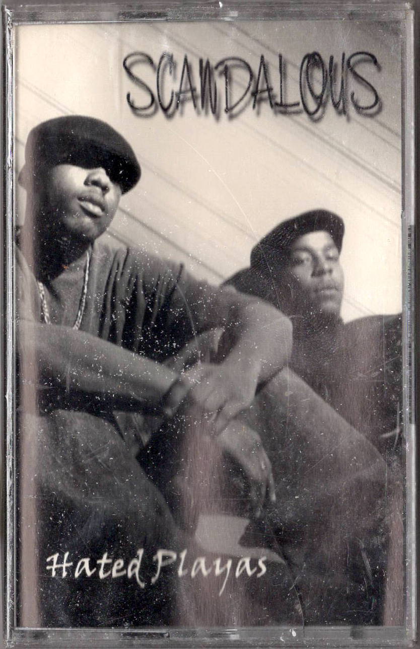 Scandalous-Hated Playas Cassette Tape (1997)